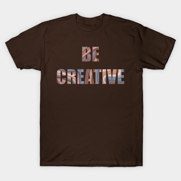 blue pink grey liquid agate on text be creative T-Shirt by Alina